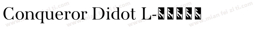 Conqueror Didot L字体转换